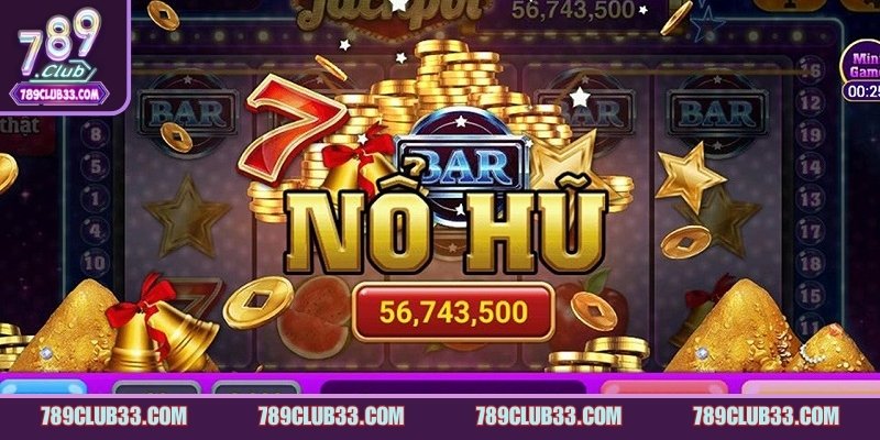 Nổ hũ 789Club giải trí lý tưởng