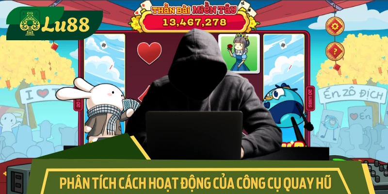 Vén màn hoạt động bên trong công cụ hỗ trợ quay hũ